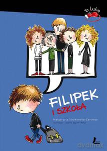 Filipek i szkoła - Małgorzata Strękowska-Zaremba [KSIĄŻKA]