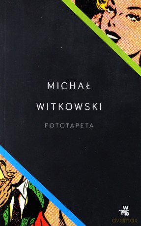 Fototapeta - Witkowski Michał [KSIĄŻKA]