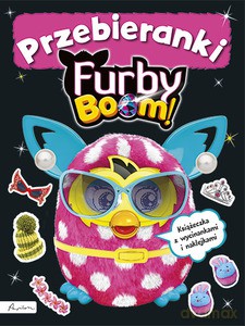 Furby Boom! Przebieranki. Książeczka z wycinankami i naklejkami [KSIĄŻKA]