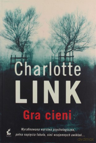 Gra cieni - Charlotte Link [KSIĄŻKA]