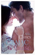 Grając w miłość - Abbi Glines [KSIĄŻKA]