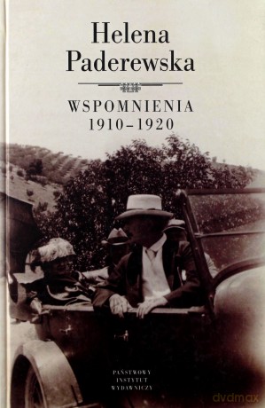 Helena Paderewska. Wspomnienia 1910-1920 - Maciej Siekierski [KSIĄŻKA]
