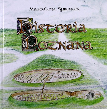 Historia Poznana - Magdalena Sprenger [KSIĄŻKA]