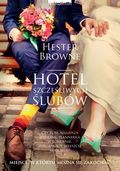 Hotel szczęśliwych ślubów - Hester Browne [KSIĄŻKA]