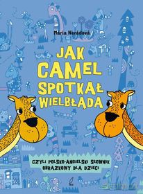 Jak camel spotkał wielbłąda [KSIĄŻKA]
