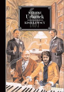 Kisielewscy. Jan August, Zygmunt, Stefan, Wacek - Mariusz Urbanek [KSIĄŻKA]