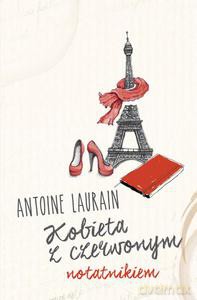 Kobieta z czerwonym notatnikiem - Antoine Laurain [KSIĄŻKA]
