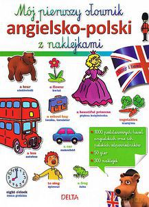 Mój pierwszy słownik angielsko-polski z naklejkami [KSIĄŻKA]