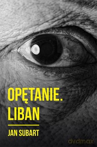 Opętanie. Liban - Jan Subart [KSIĄŻKA]