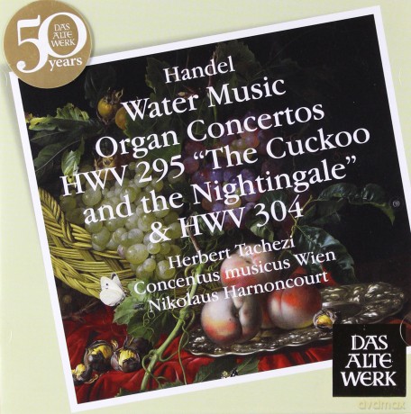 Nikolaus Harnoncourt: Händel: Water Music/Organ Concert [CD]