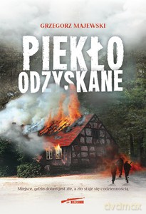 Piekło odzyskane - Grzegorz Majewski [KSIĄŻKA]