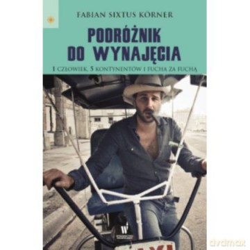 Podróżnik do wynajęcia - Fabian S. Koerner [KSIĄŻKA]