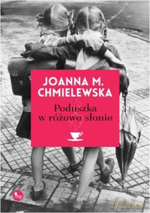 Poduszka w różowe słonie - Joanna M. Chmielewska [KSIĄŻKA]