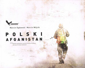 Polski Afganistan - Marcin Ogdowski, Marcin Wójcik [KSIĄŻKA]
