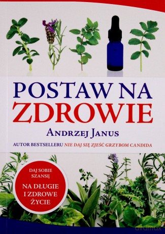 Postaw na zdrowie - Andrzej Janus [KSIĄŻKA]