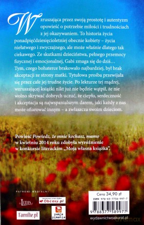 Powiedz, że mnie kochasz, mamo - Grażyna Mączkowska [KSIĄŻKA]