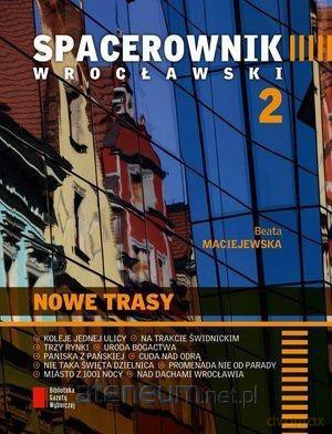 Spacerownik wrocławski 2 - Beata Maciejewska [KSIĄŻKA]