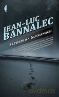 Sztorm na Glenanach - Jean-Luc Bannalec [KSIĄŻKA]