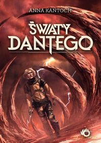 Światy Dantego - Anna Kańtoch [KSIĄŻKA]