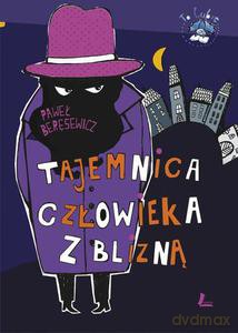 Tajemnica człowieka z blizną - Paweł Beręsewicz [KSIĄŻKA]