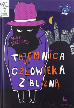 Tajemnica człowieka z blizną - Paweł Beręsewicz [KSIĄŻKA]