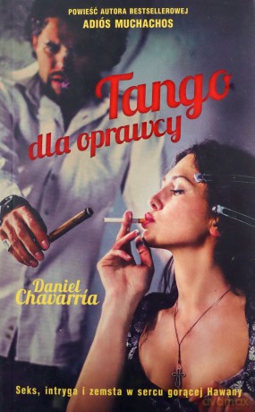 Tango dla oprawcy - Daniel Chavarria [KSIĄŻKA]