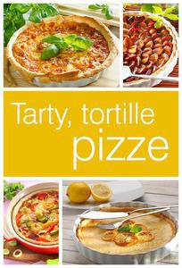 Tarty, tortille i pizze [KSIĄŻKA]
