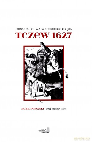 Tczew 1627 - Kuba Pokojski [KSIĄŻKA]