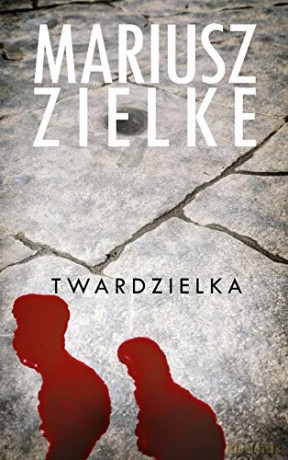 Twardzielka - Mariusz Zielke [KSIĄŻKA]