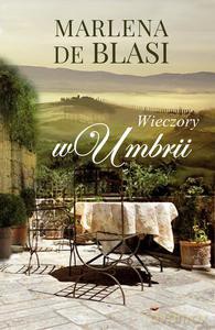 Wieczory w Umbrii - Marlena de Blasi [KSIĄŻKA]