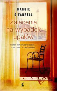 Zalecenia na wypadek upałów - Maggie O'Farrell [KSIĄŻKA]