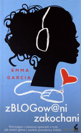zBLOGow@ni zakochani - Garcia Emma [KSIĄŻKA]