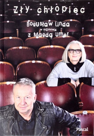 Zły chłopiec. Bogusław Linda w rozmowie z Magdą Umer - Bogusław Linda, Małgorzata Umer [KSIĄŻKA]