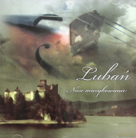 Lubań: Nase Muzykowanie [CD]