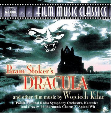Wojciech Kilar: Bram Stoker's Dracula And Other Film Music [CD]