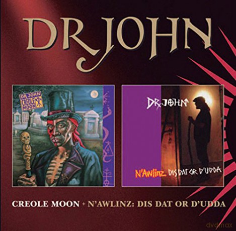 Dr. John: Creole Moon+N'avlinz: Dis Dat Or D'udda [CD]