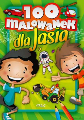 100 malowanek dla Jasia [KSIĄŻKA]