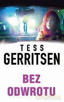Bez odwrotu - Tess Gerritsen [KSIĄŻKA]