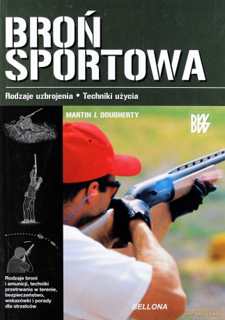 Broń sportowa - Martin J. Dougherty [KSIĄŻKA]