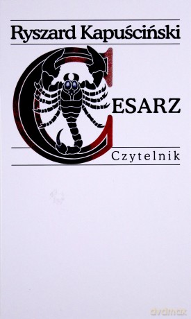 Cesarz - Ryszard Kapuściński (twarda) [KSIĄŻKA]