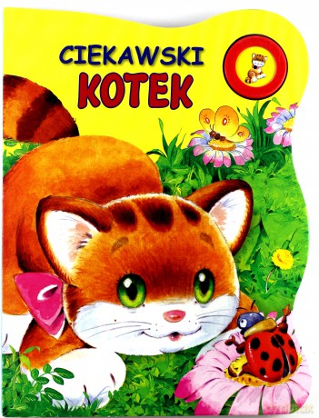 Ciekawski kotek - Urszula Kozłowska (twarda) [KSIĄŻKA]