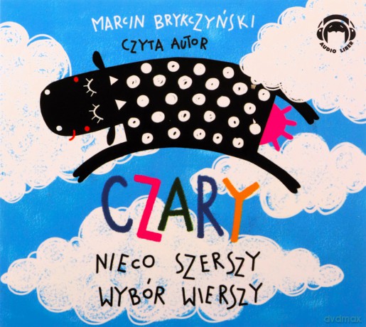 Czary. Nieco szerszy wybór wierszy - Marcin Brykczyński [AUDIOBOOK] [CD-MP3]