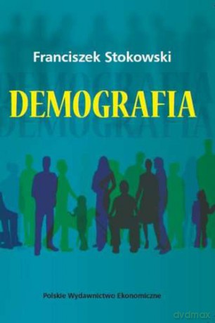 Demografia - Franciszek Stokowski [KSIĄŻKA]