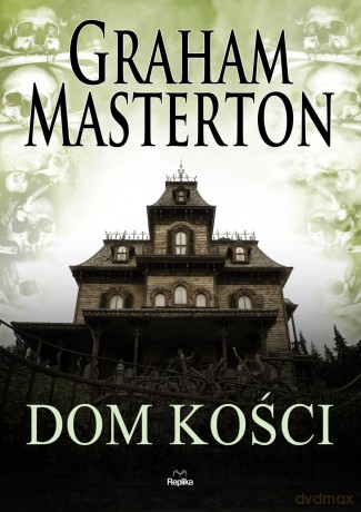 Dom kości - Graham Masterton [KSIĄŻKA]
