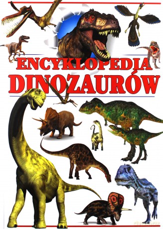 Encyklopedia dinozaurów (twarda) [KSIĄŻKA]