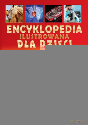 Encyklopedia ilustrowana dla dzieci (twarda) [KSIĄŻKA]