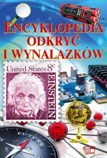 Encyklopedia odkryć i wynalazków (twarda) [KSIĄŻKA]