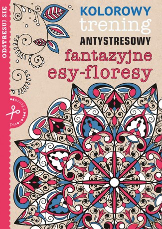 Fantazyjne esy floresy [KSIĄŻKA]