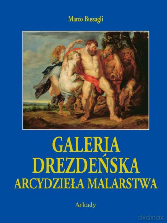 Galeria Drezdeńska - Marco Bussagli (twarda) [KSIĄŻKA]