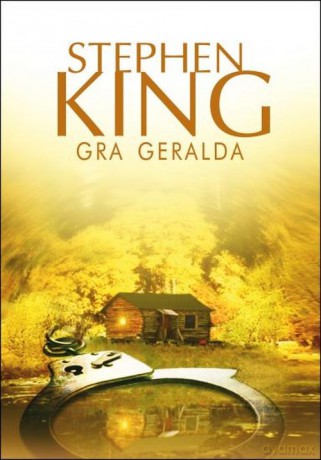 Gra Geralda - Stephen King [KSIĄŻKA]